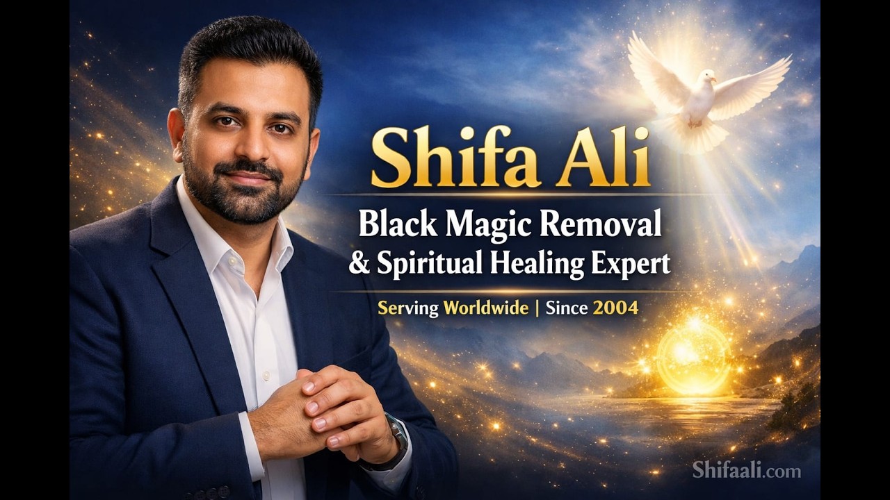 Black Magic Removal Epert Shifa Ali